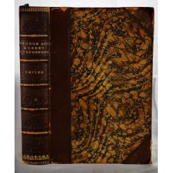  Lives of The Engineers The Locomotive George and Robert Stephenson 